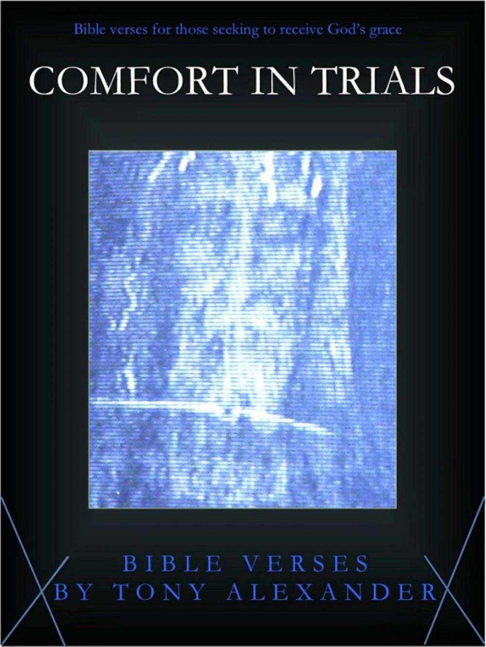 Big bigCover of Comfort in Trials Bible Verses