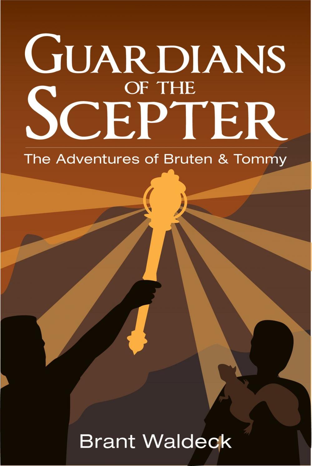 Big bigCover of Guardians of the Scepter: The Adventures of Bruten & Tommy