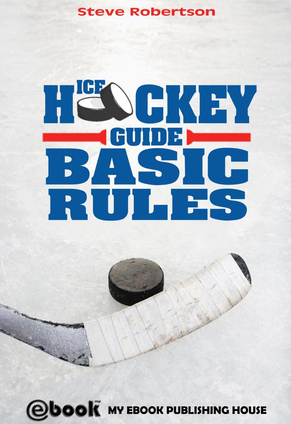 Big bigCover of Ice Hockey Guide: Basic Rules