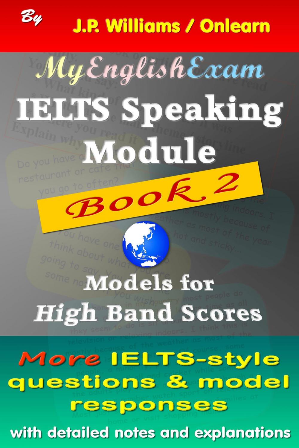 Big bigCover of IELTS Speaking Module Book 2: Model Responses for High Band Scores