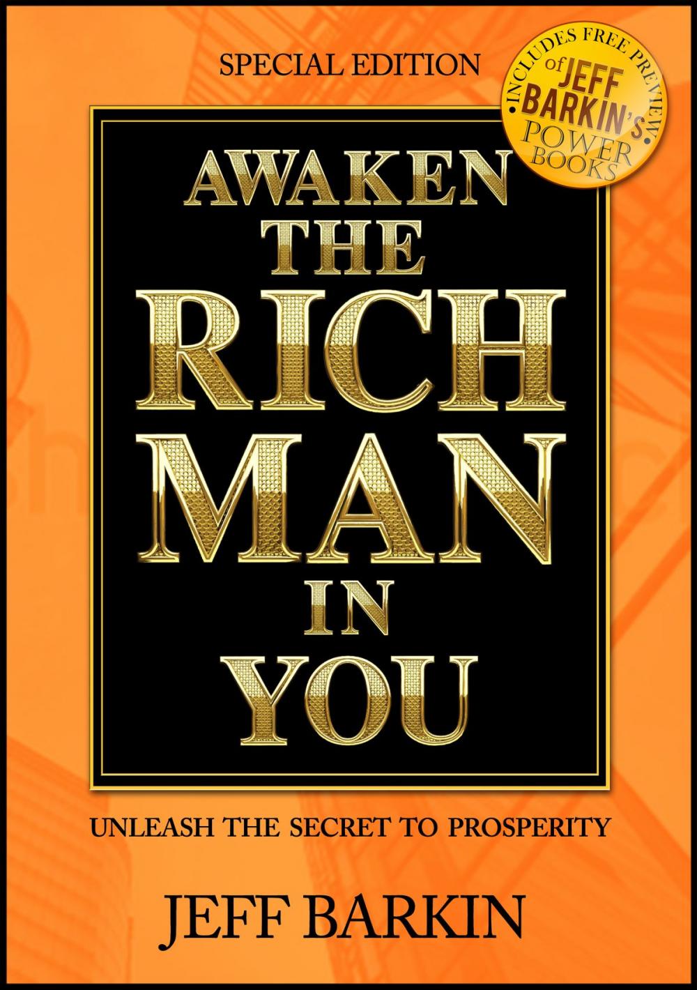 Big bigCover of Awaken The Rich Man In You: Unleash The Secret To Prosperity