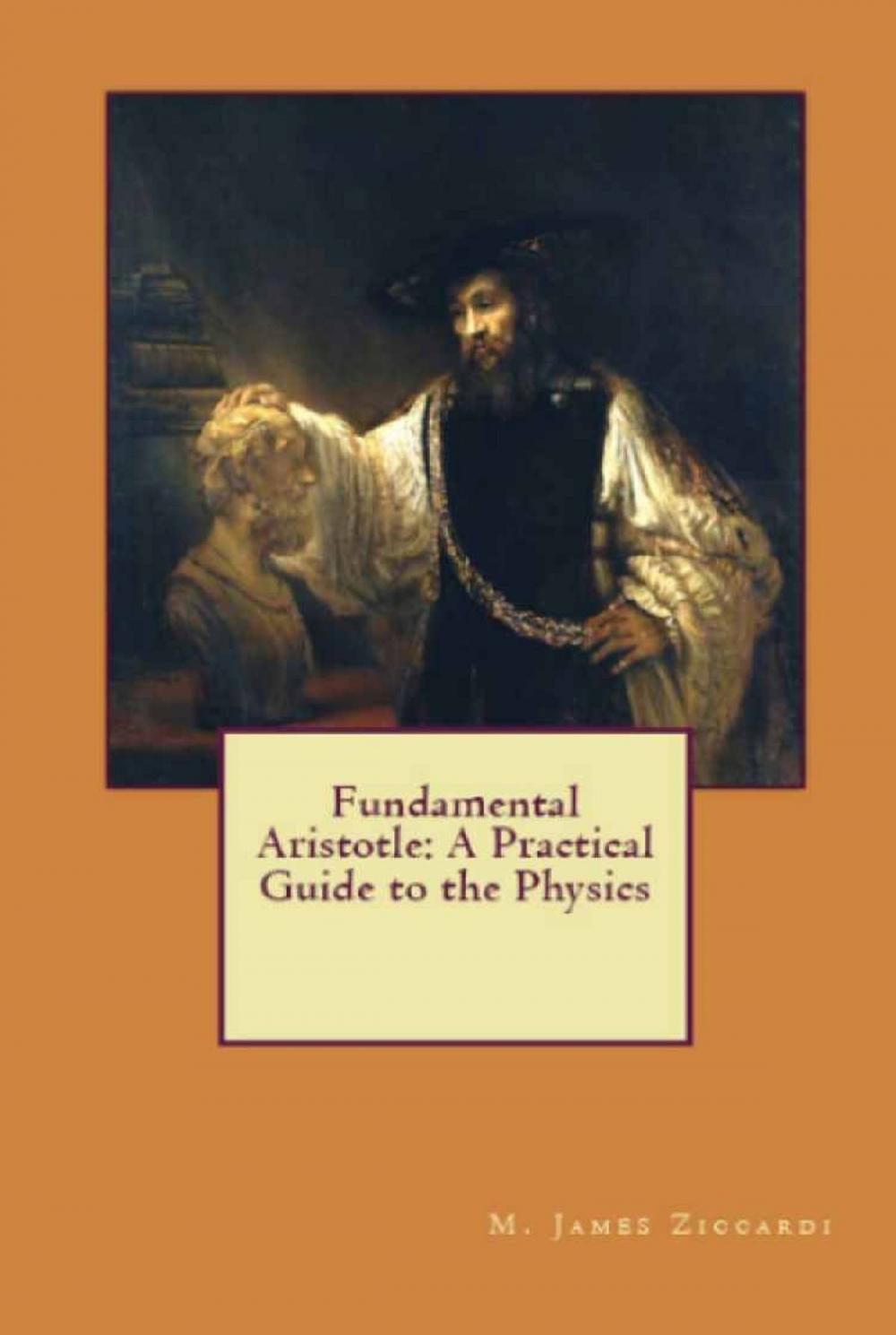 Big bigCover of Fundamental Aristotle: A Practical Guide to the Physics