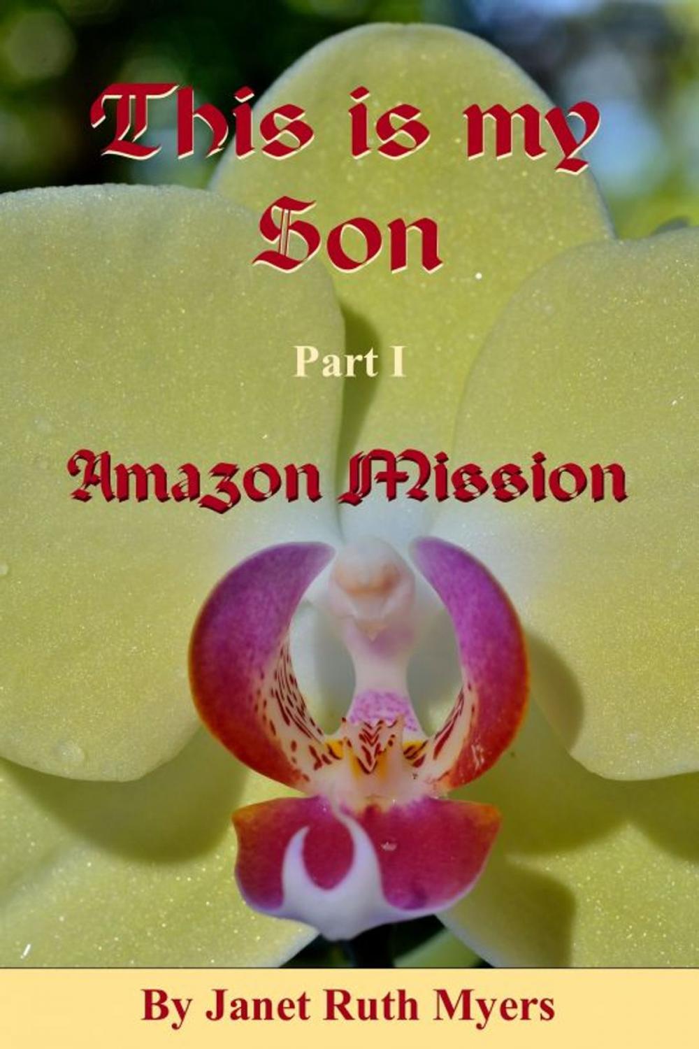 Big bigCover of This is My Son Part 1 Amazon Mission
