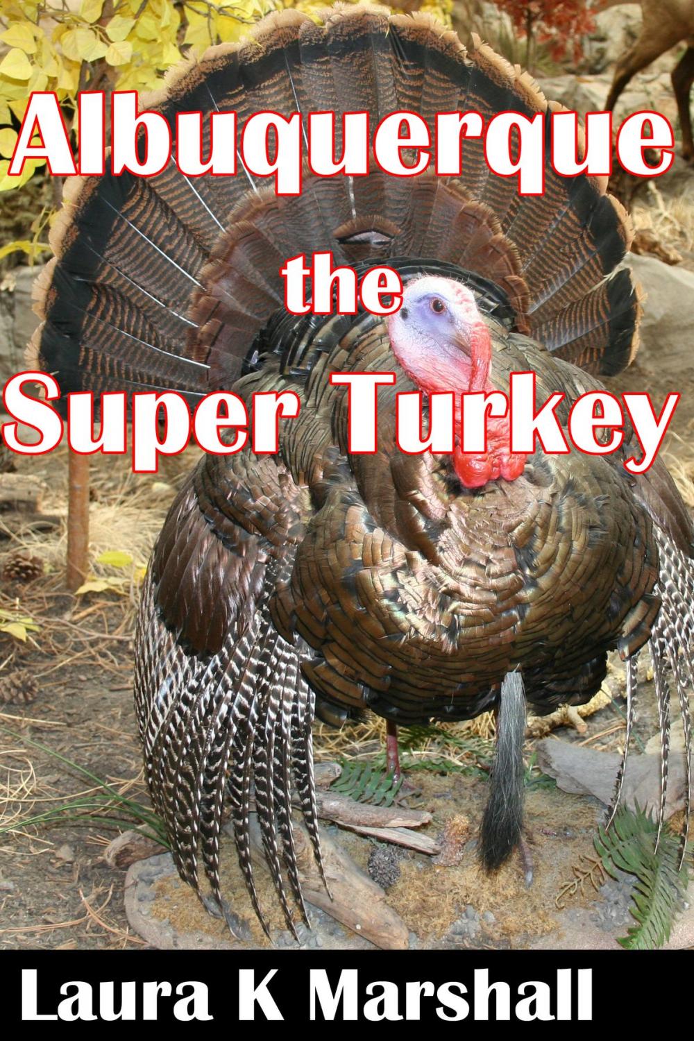 Big bigCover of Albuquerque, the Super Turkey