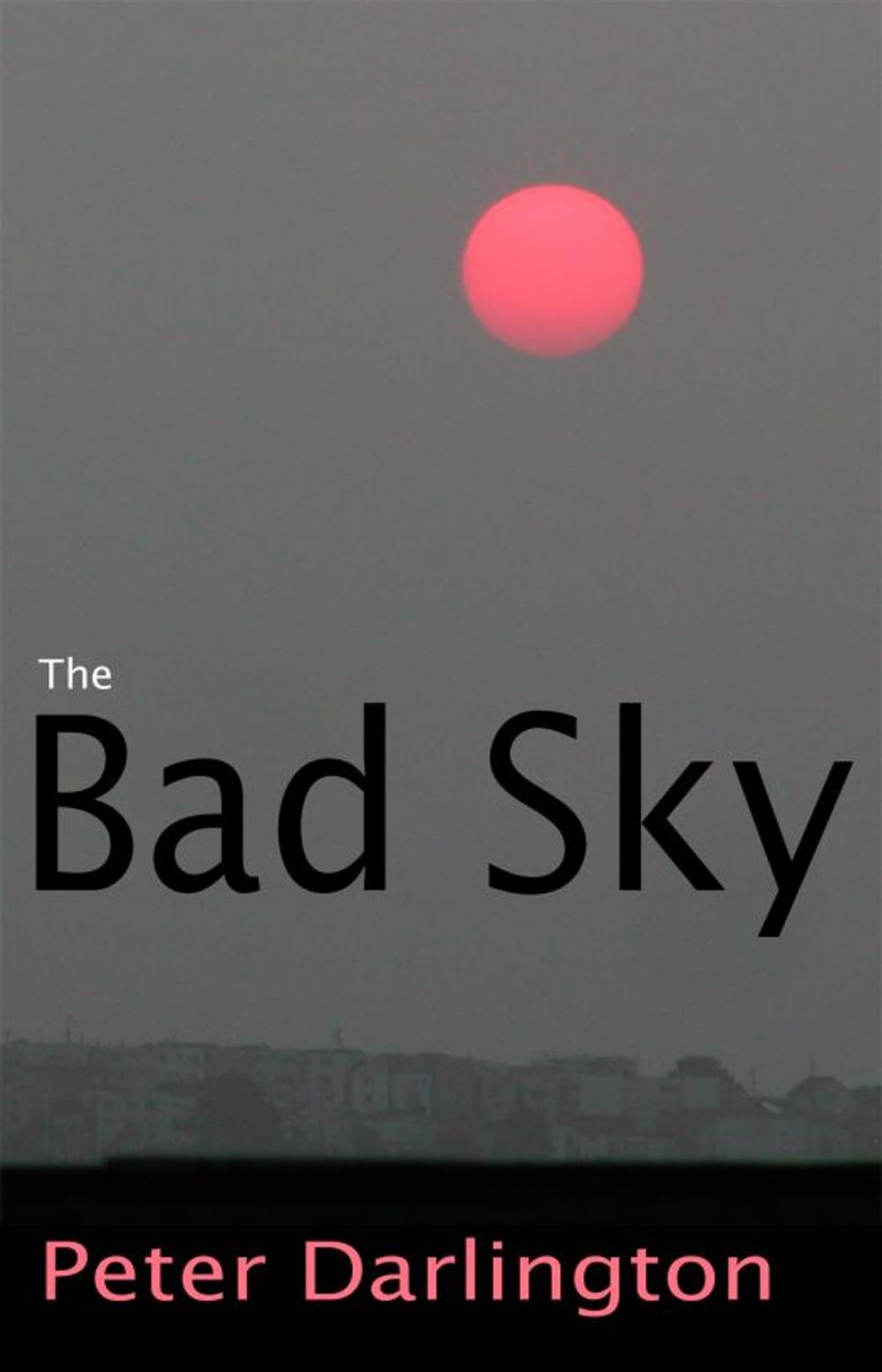 Big bigCover of The Bad Sky