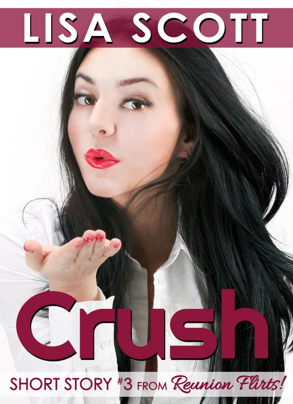 Big bigCover of Crush (Short Story #3 from Reunion Flirts!)