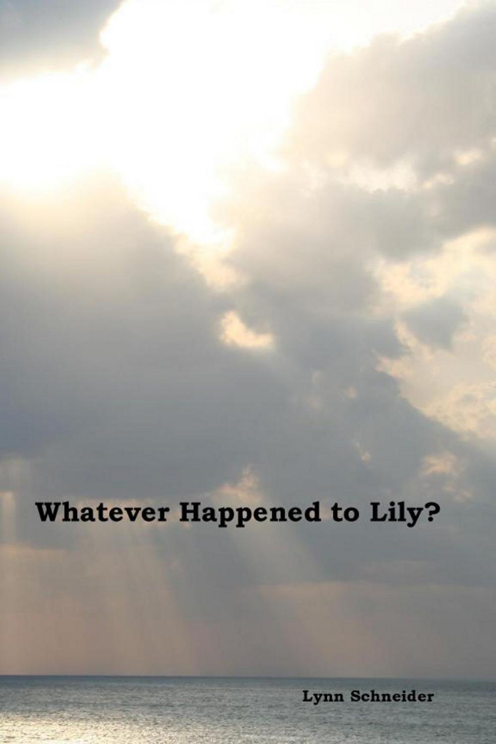 Big bigCover of Whatever Happened to Lily?