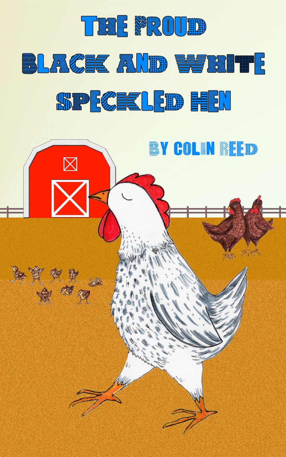 Big bigCover of The Proud Black and White Speckled Hen