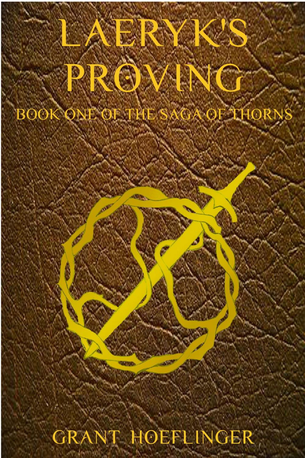 Big bigCover of Laeryk's Proving, Book One of The Saga of Thorns