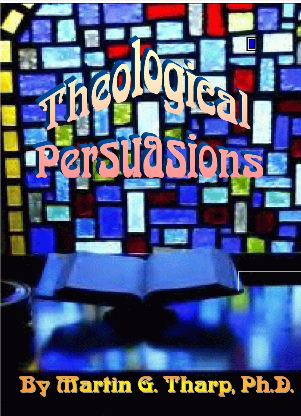 Big bigCover of Theological Persuasions