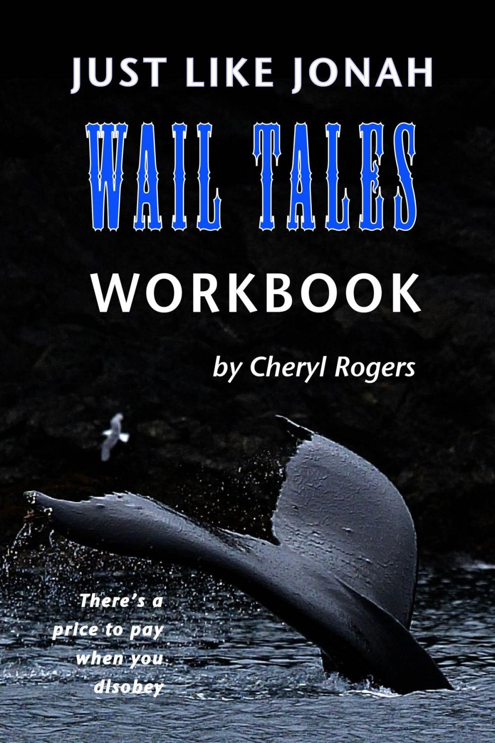 Big bigCover of Just Like Jonah Wail Tales Workbook