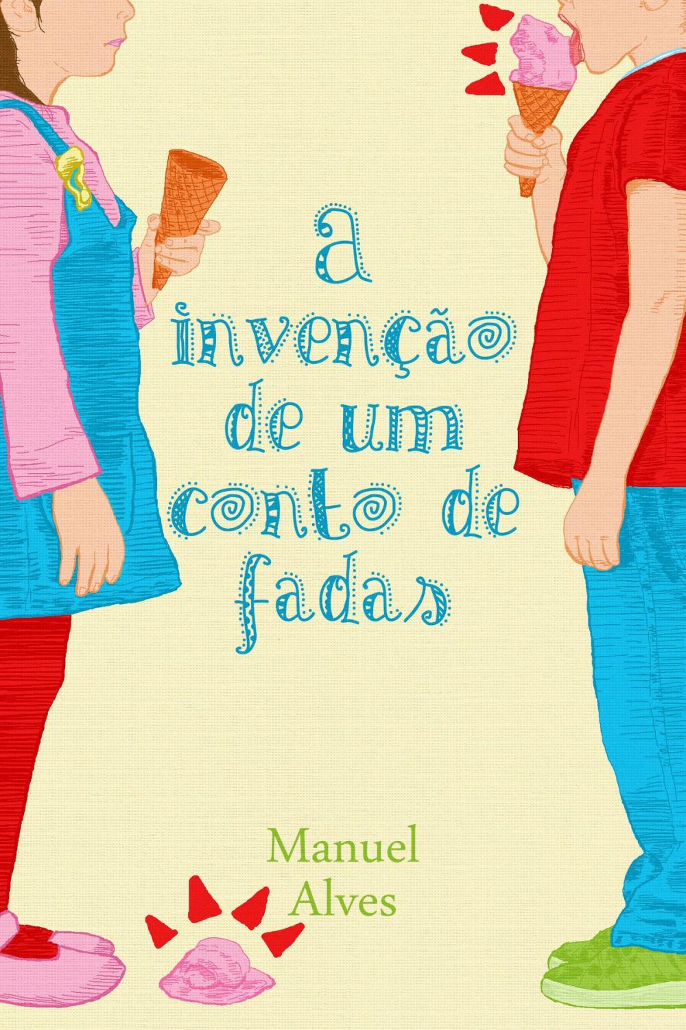 Big bigCover of A invenção de um conto de fadas