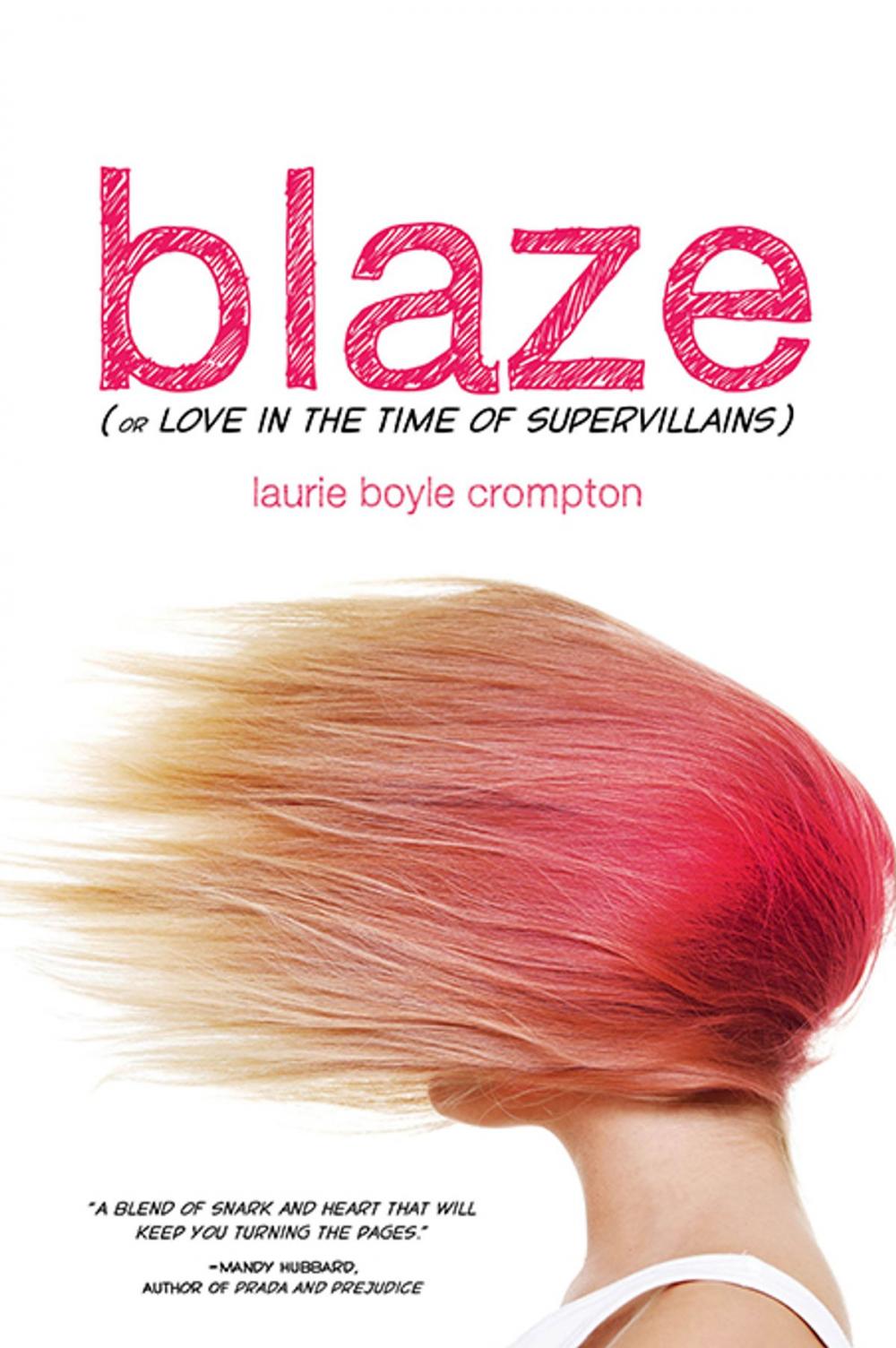 Big bigCover of Blaze (or Love in the Time of Supervillains)