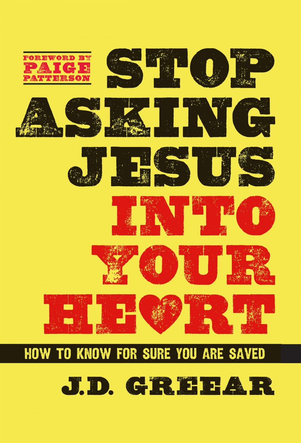 Big bigCover of Stop Asking Jesus Into Your Heart