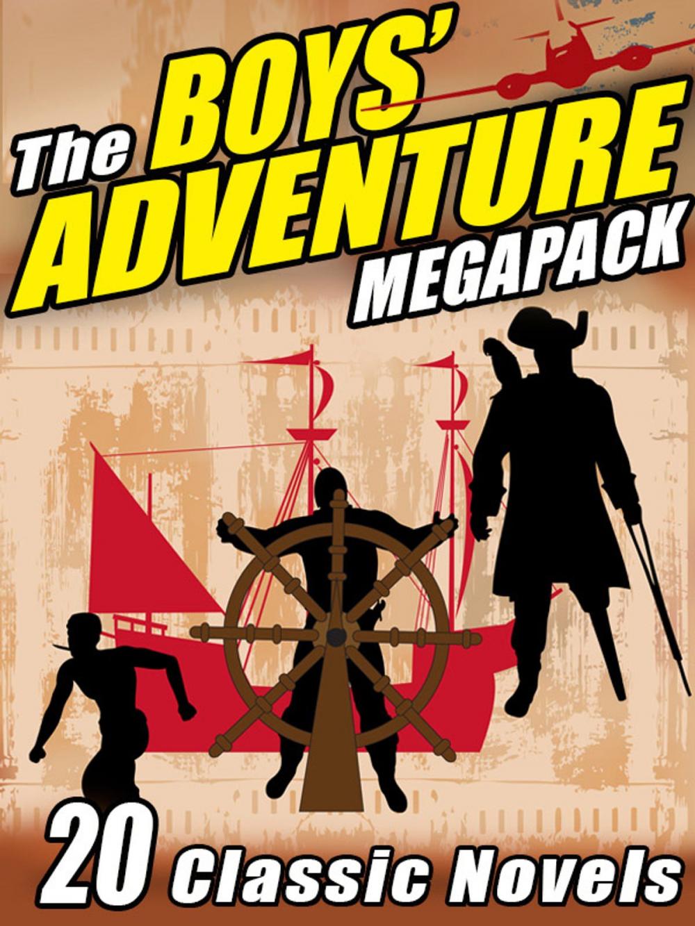 Big bigCover of The Boys’ Adventure MEGAPACK ®