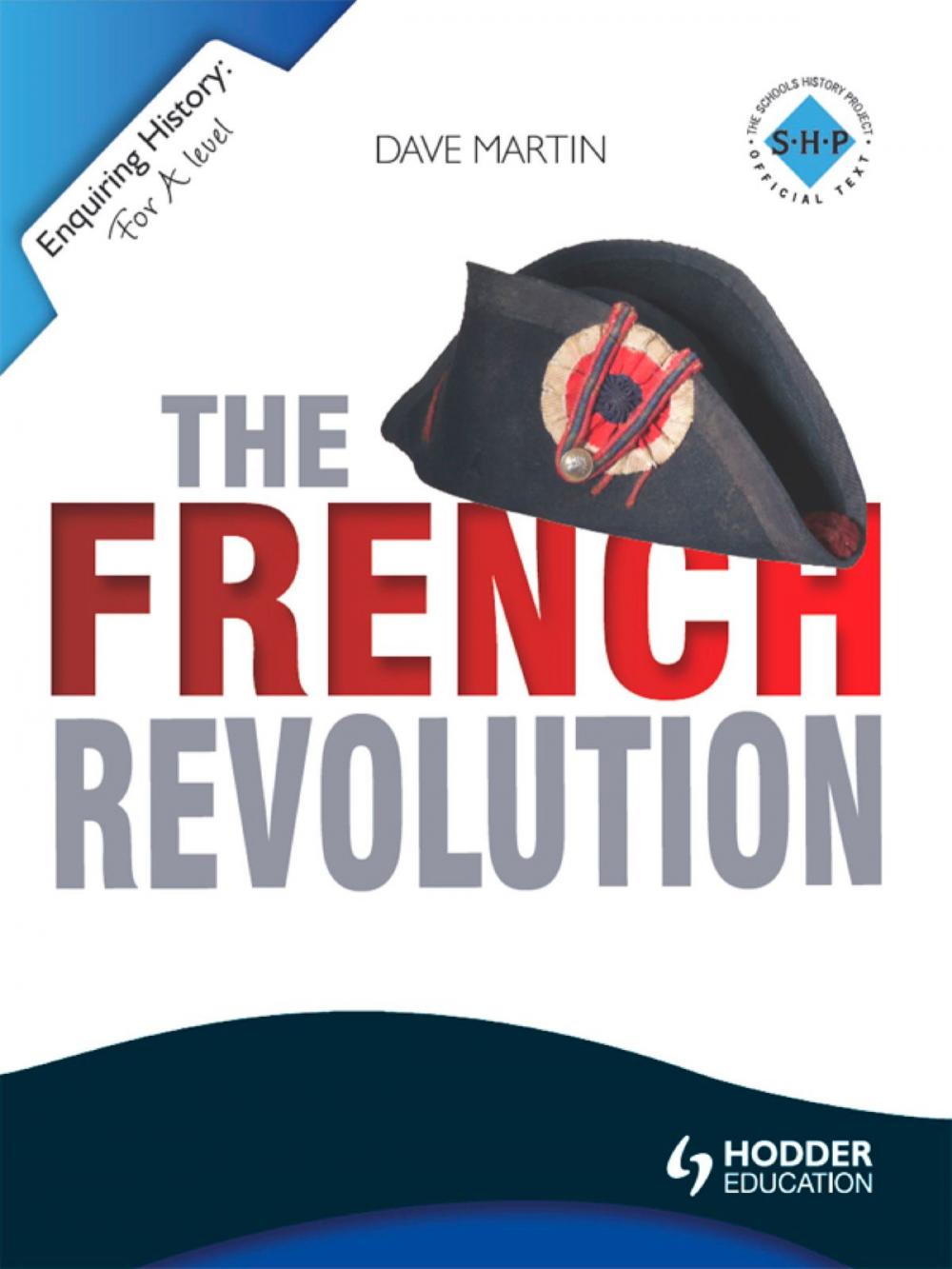 Big bigCover of Enquiring History: The French Revolution