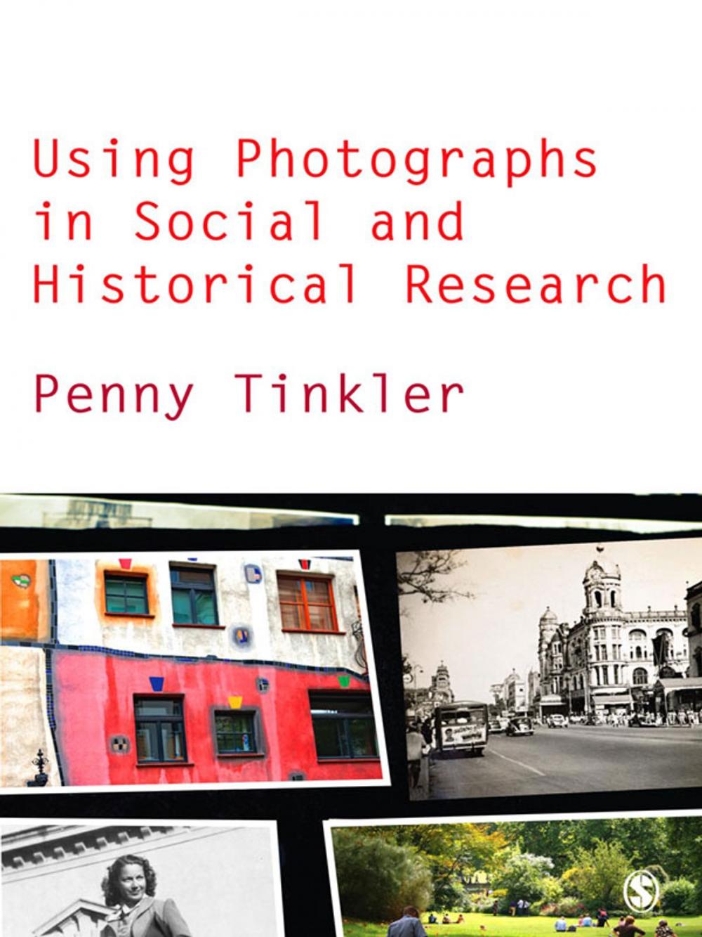 Big bigCover of Using Photographs in Social and Historical Research