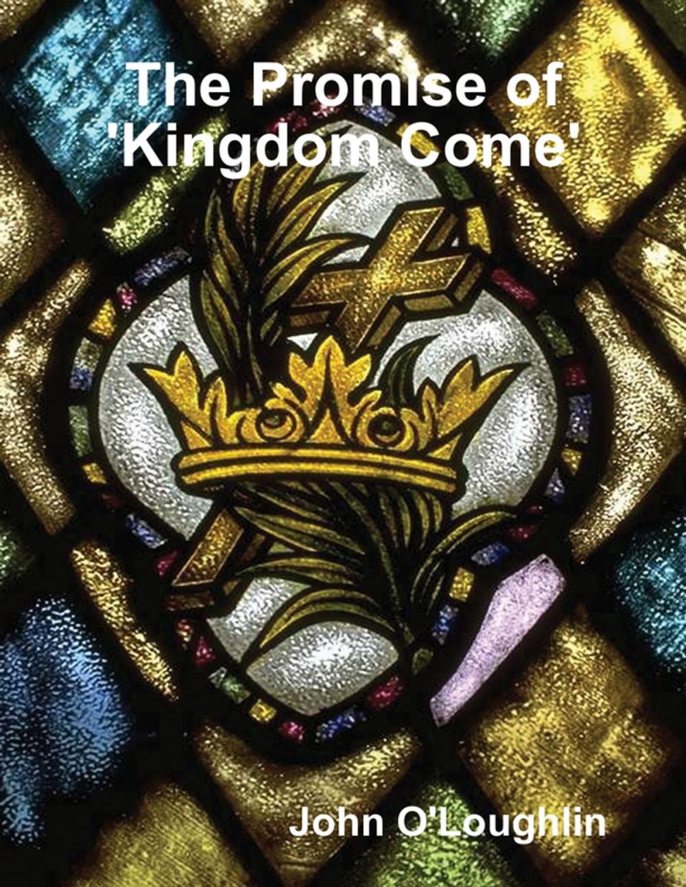 Big bigCover of The Promise of 'Kingdom Come'