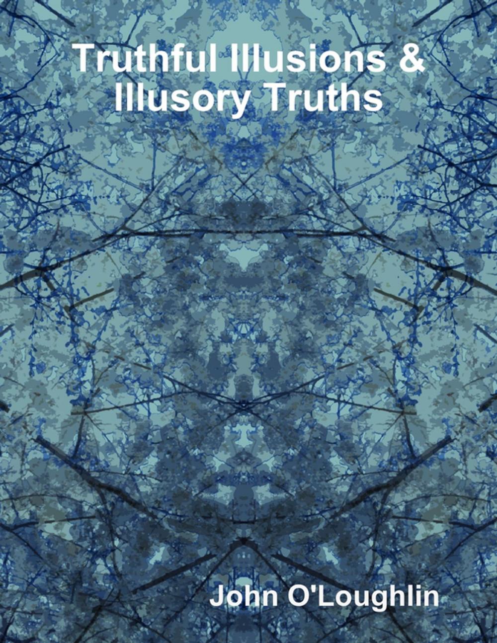 Big bigCover of Truthful Illusions & Illusory Truths