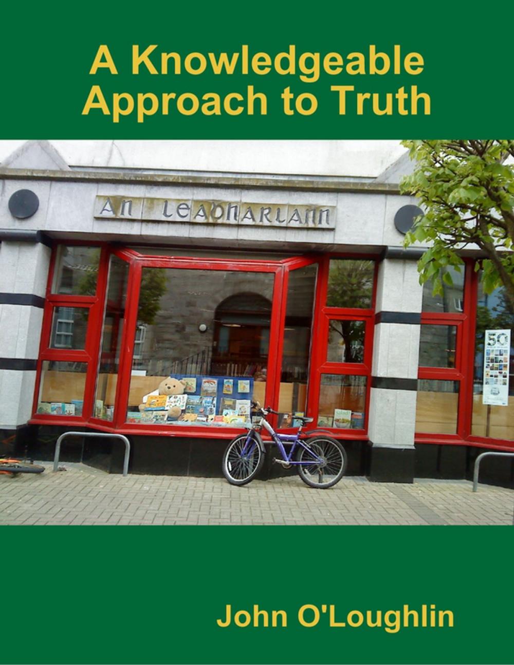 Big bigCover of A Knowledgeable Approach to Truth