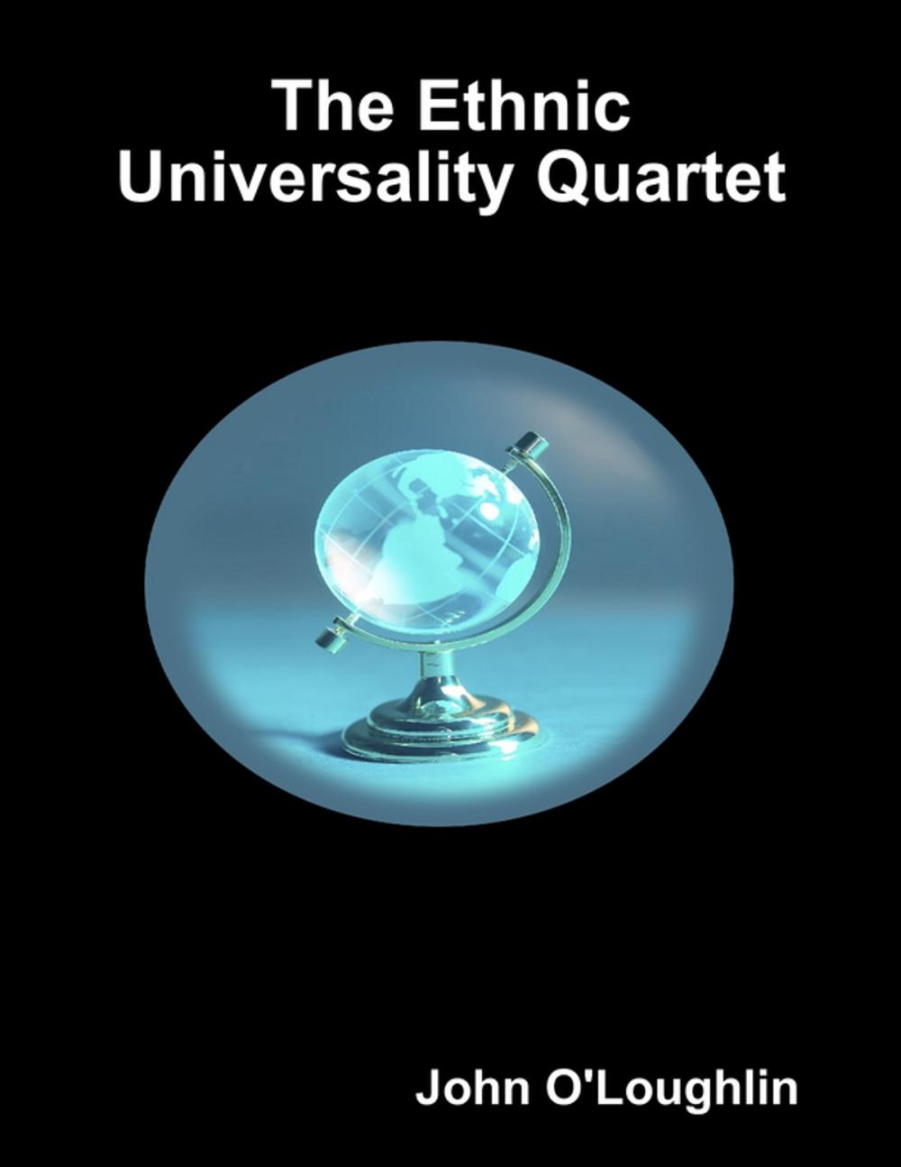 Big bigCover of The Ethnic Universality Quartet