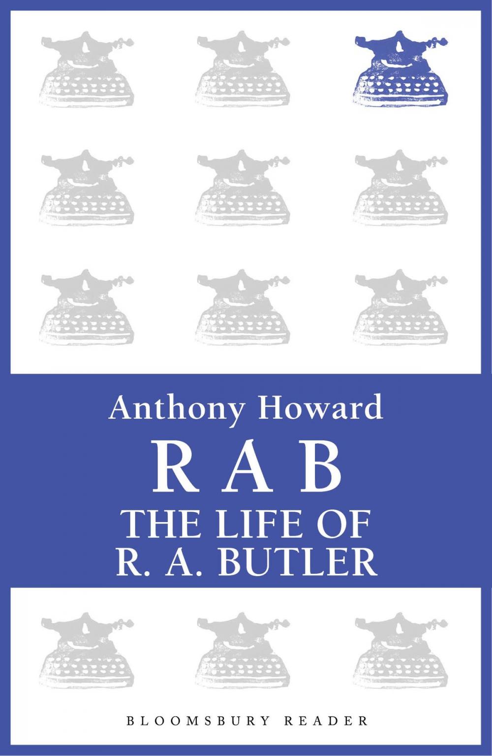 Big bigCover of RAB: The Life of R.A. Butler