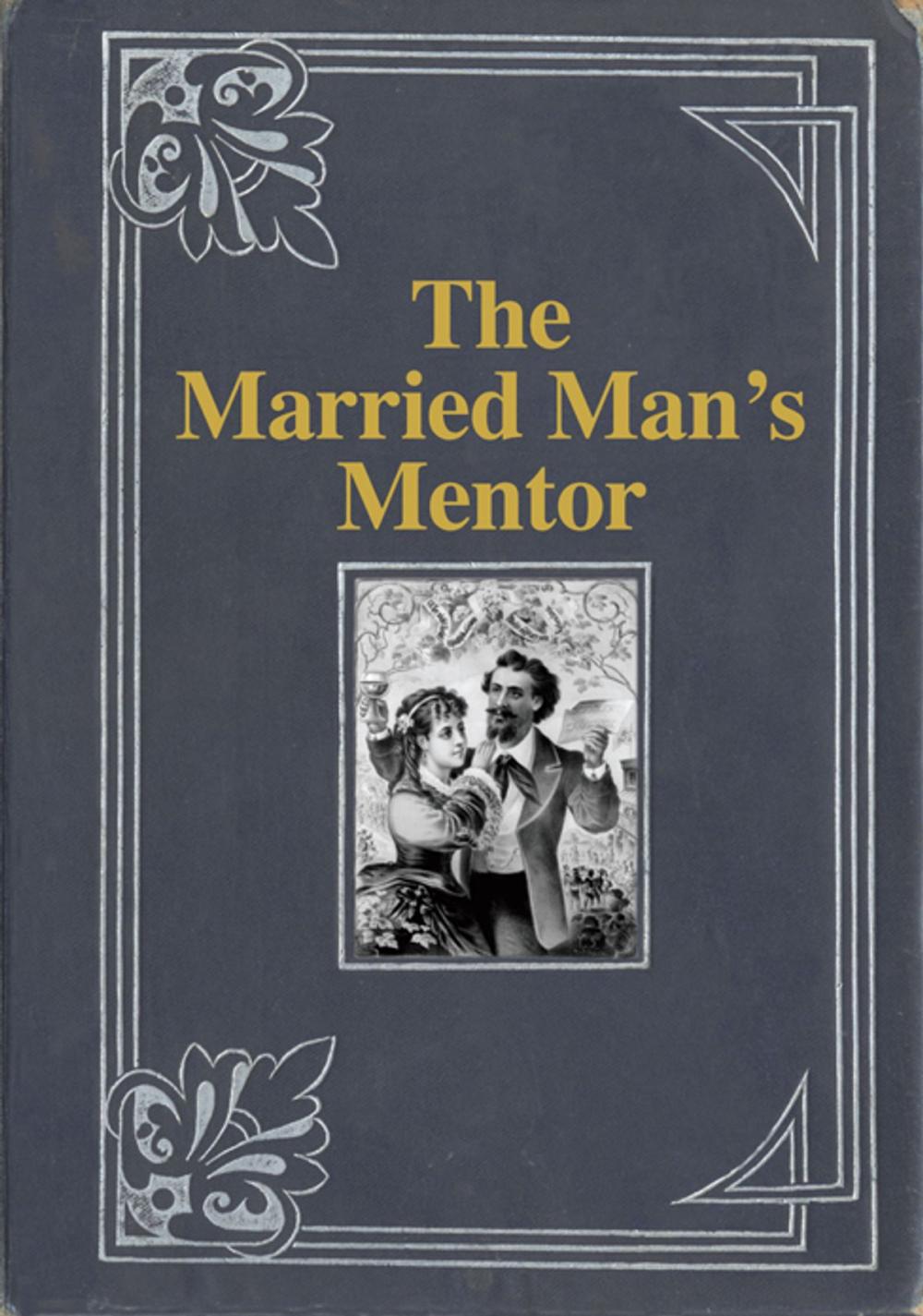 Big bigCover of The Married Man's Mentor