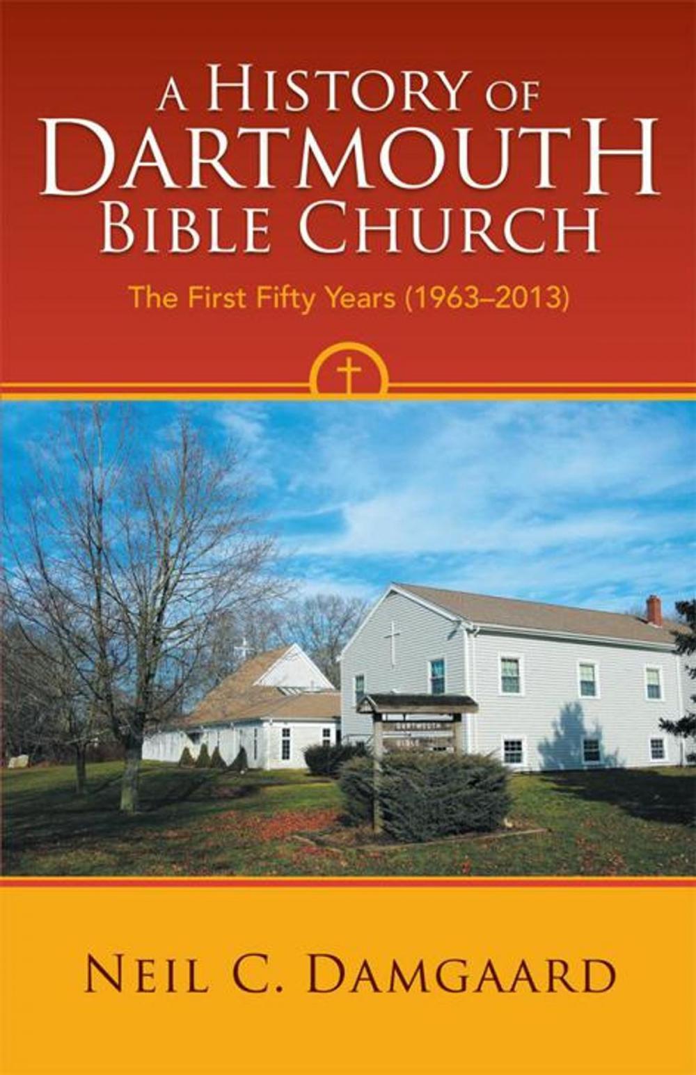 Big bigCover of A History of Dartmouth Bible Church