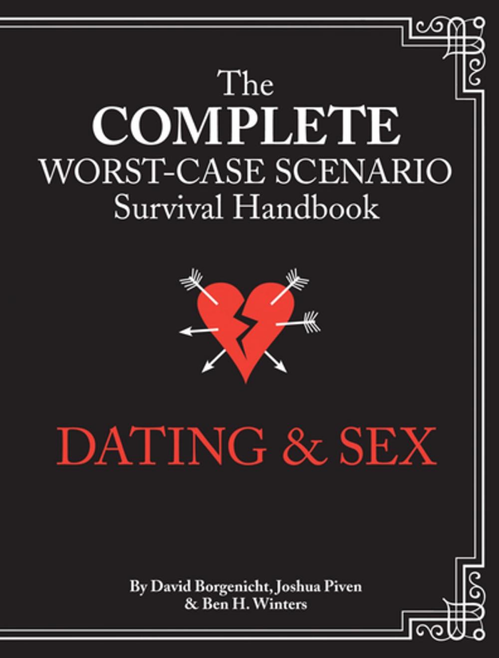 Big bigCover of The Complete Worst-Case Scenario Survival Handbook: Dating & Sex