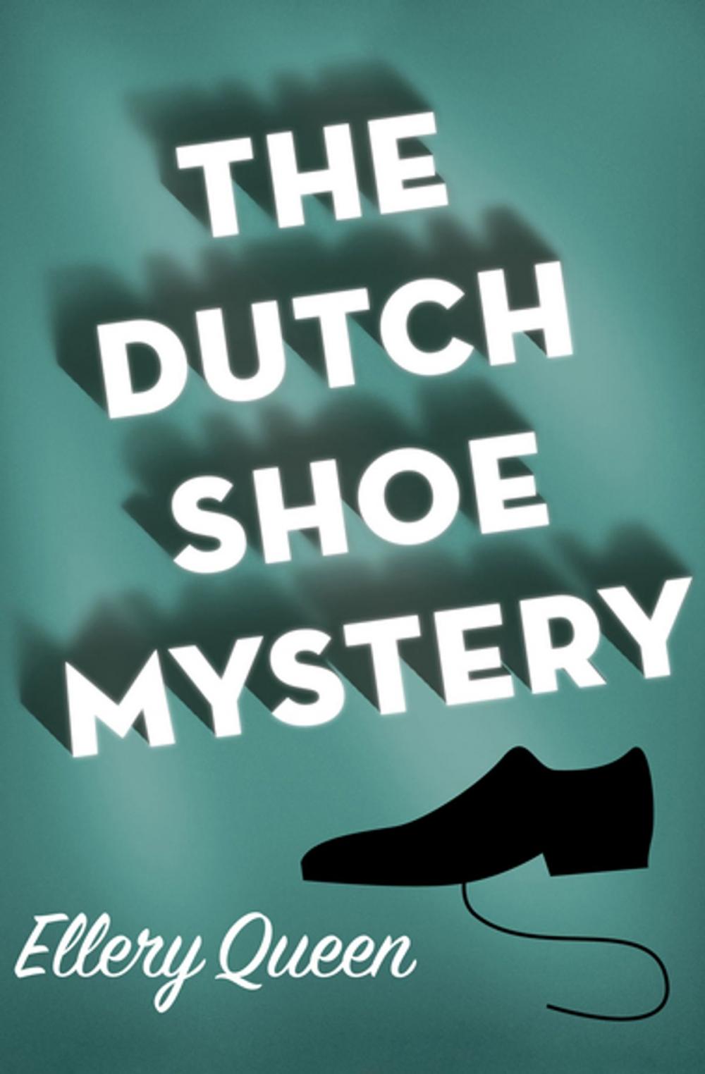 Big bigCover of The Dutch Shoe Mystery