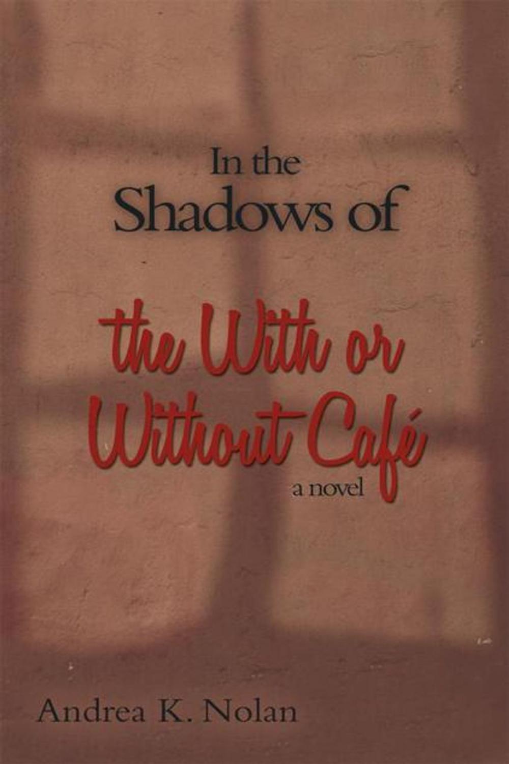 Big bigCover of In the Shadows of the with or Without Café