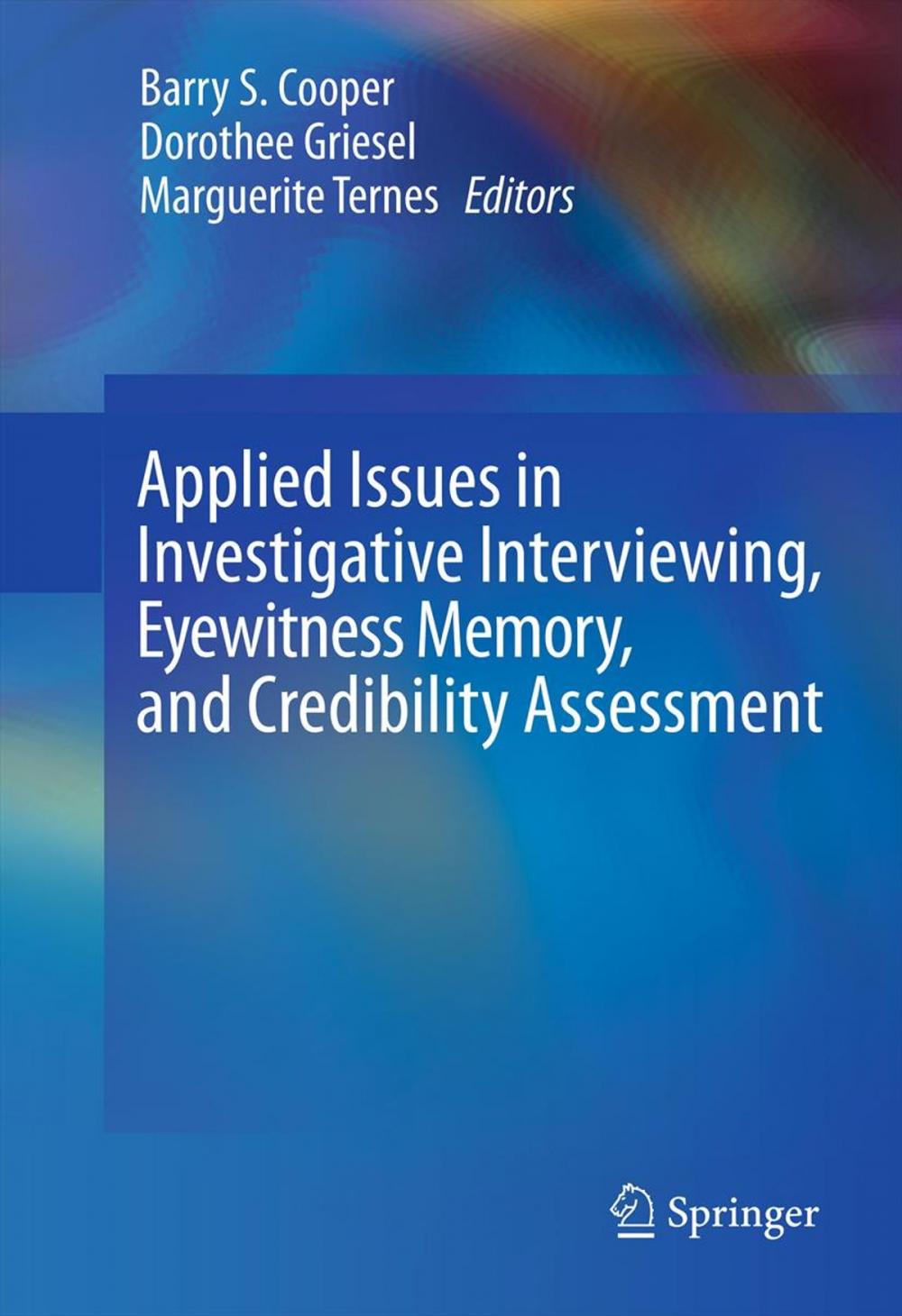 Big bigCover of Applied Issues in Investigative Interviewing, Eyewitness Memory, and Credibility Assessment