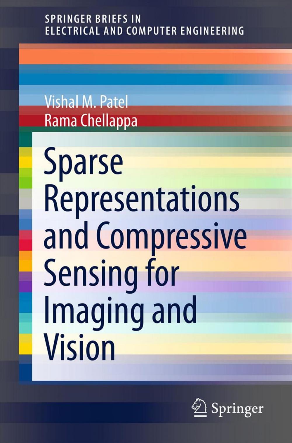 Big bigCover of Sparse Representations and Compressive Sensing for Imaging and Vision