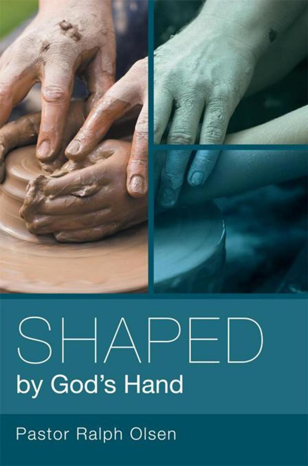 Big bigCover of Shaped by God's Hand