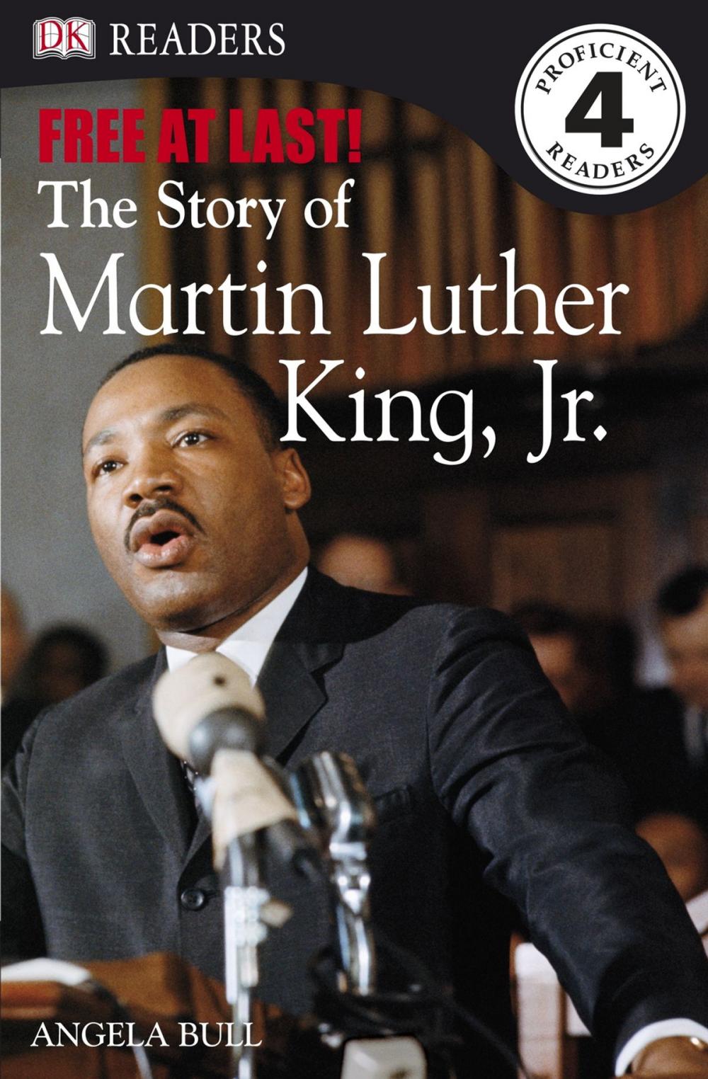 Big bigCover of DK Readers L4: Free At Last: The Story of Martin Luther King, Jr.