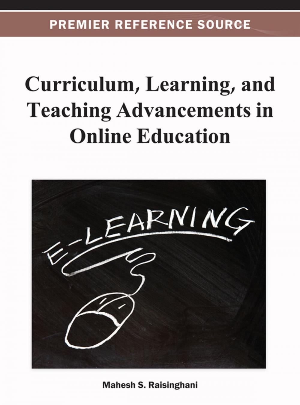 Big bigCover of Curriculum, Learning, and Teaching Advancements in Online Education