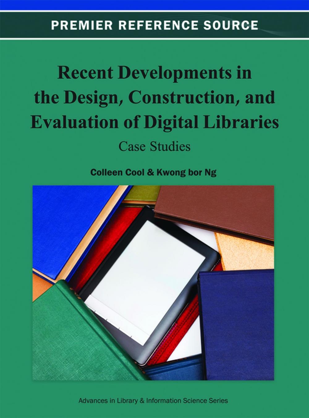 Big bigCover of Recent Developments in the Design, Construction, and Evaluation of Digital Libraries