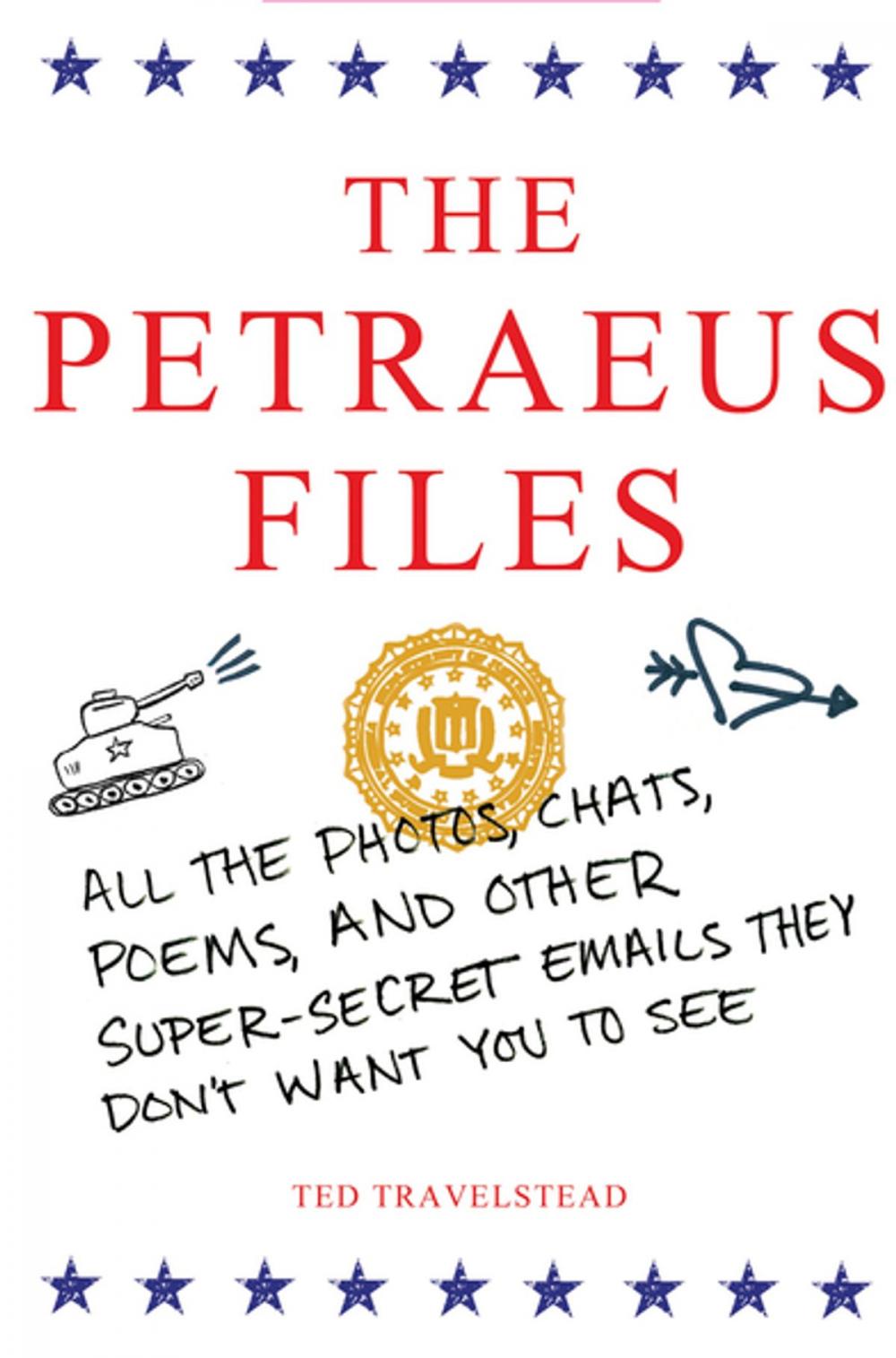 Big bigCover of The Petraeus Files