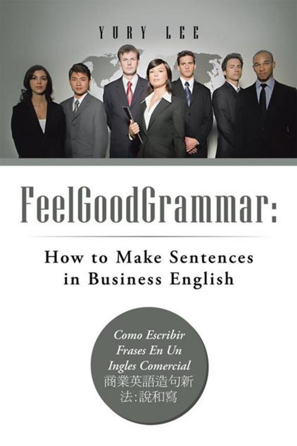 Big bigCover of Feelgoodgrammar: How to Make Sentences in Business English