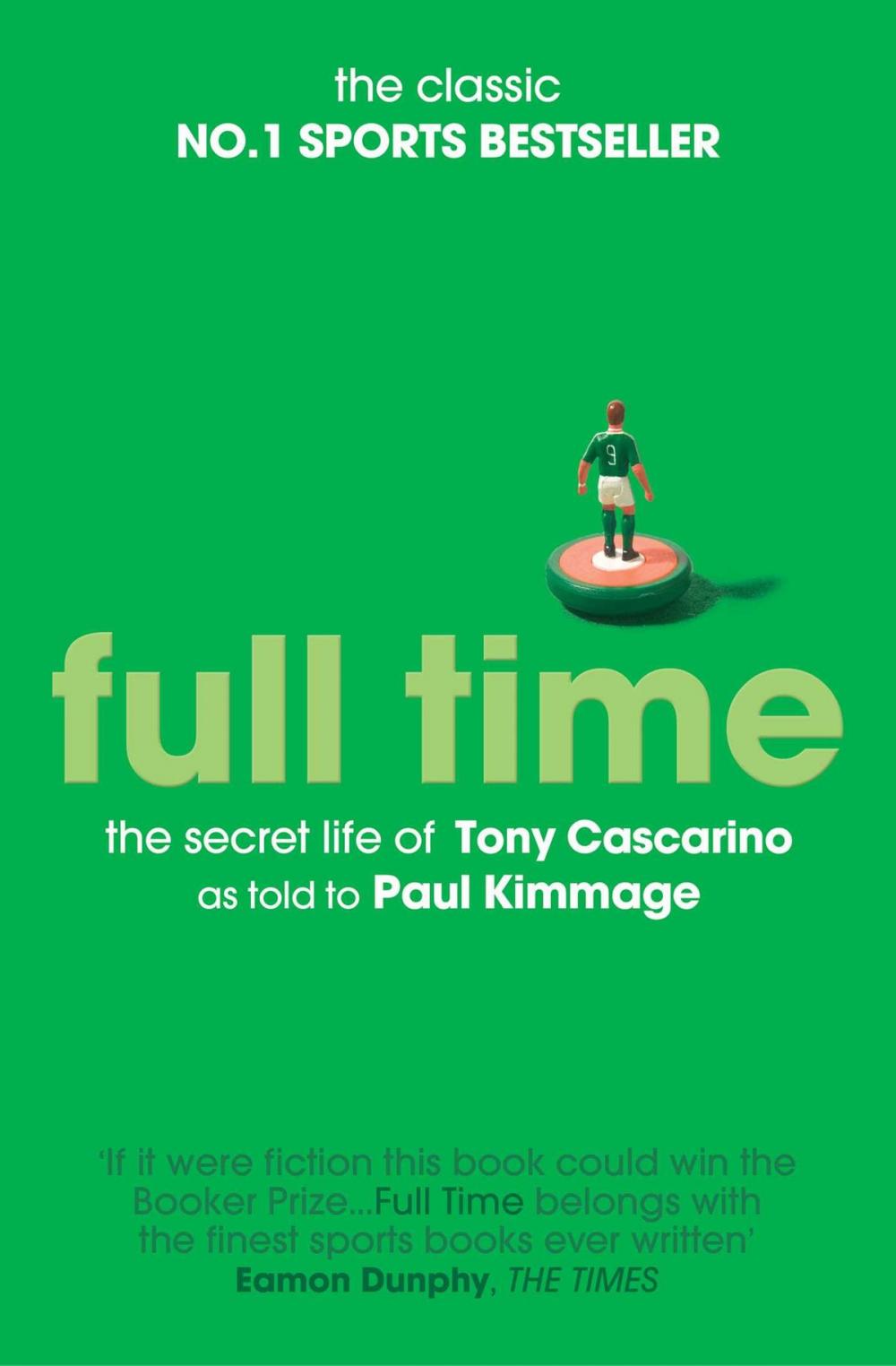 Big bigCover of Full Time: The Secret Life Of Tony Cascarino