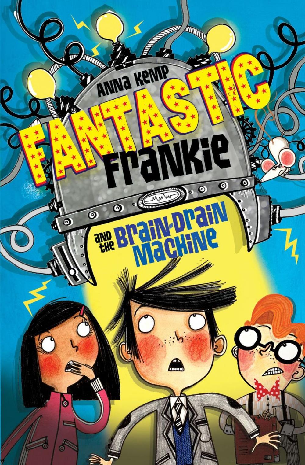 Big bigCover of Fantastic Frankie and the Brain-Drain Machine