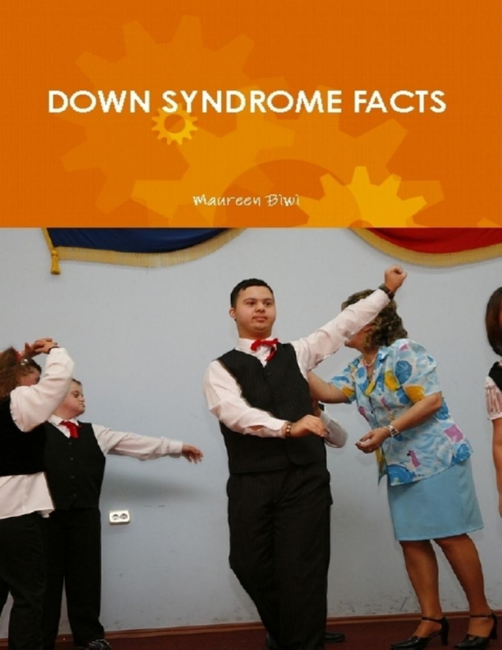 Big bigCover of Down Syndrome Facts (a Guide for Parents and Professionals)