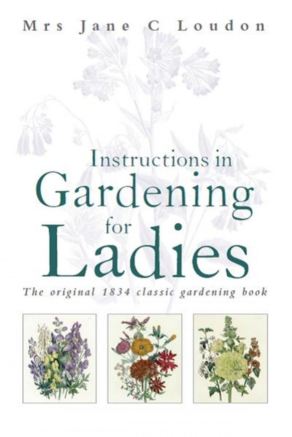 Big bigCover of Instructions in Gardening for Ladies