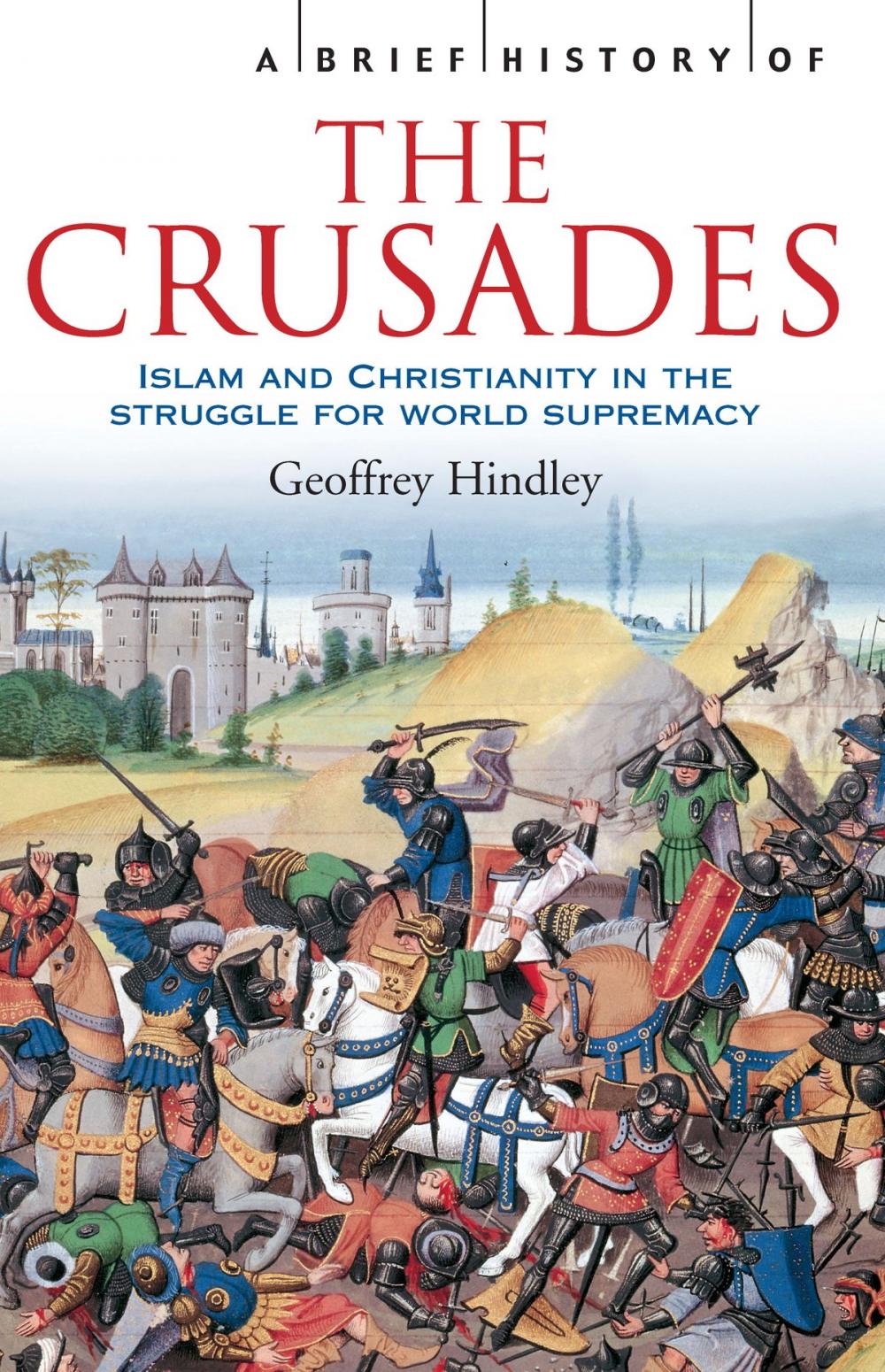 Big bigCover of A Brief History of the Crusades