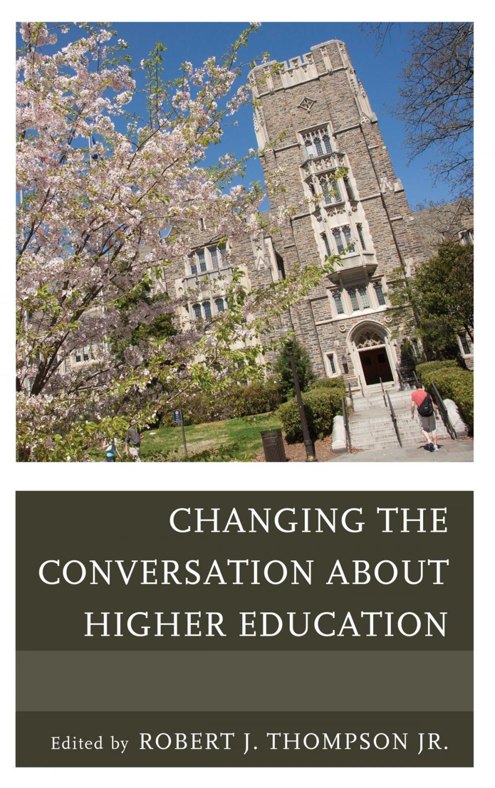 Big bigCover of Changing the Conversation about Higher Education