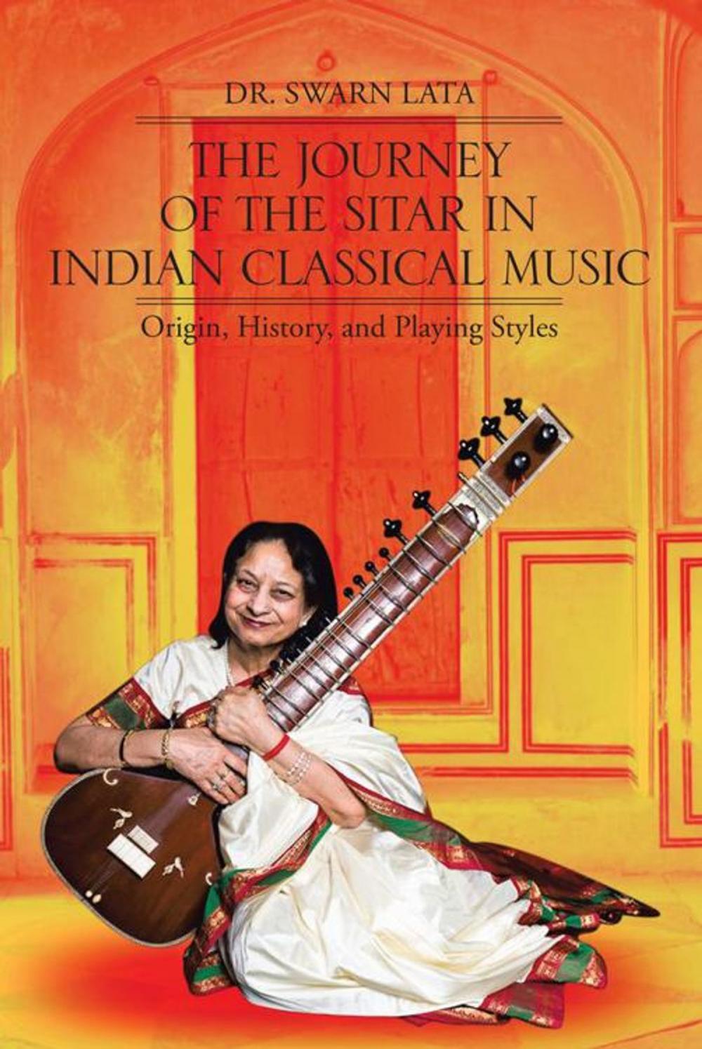 Big bigCover of The Journey of the Sitar in Indian Classical Music