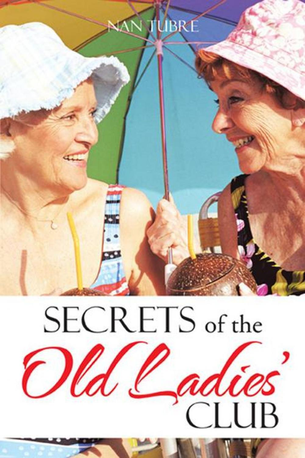 Big bigCover of Secrets of the Old Ladies’ Club