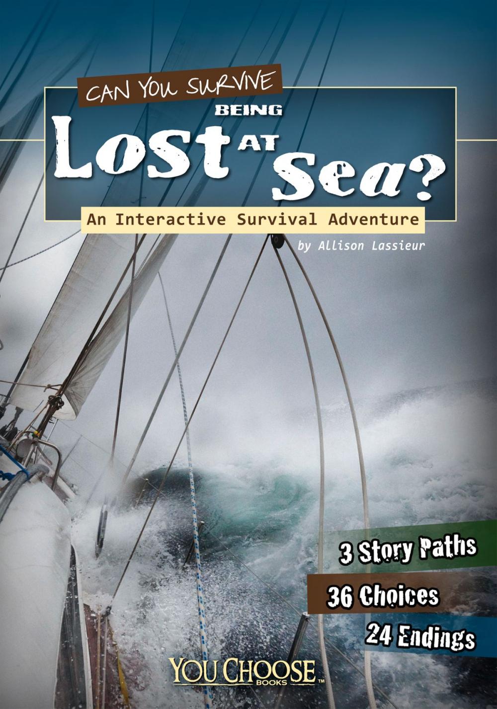 Big bigCover of You Choose: Survival: Can You Survive Being Lost at Sea?