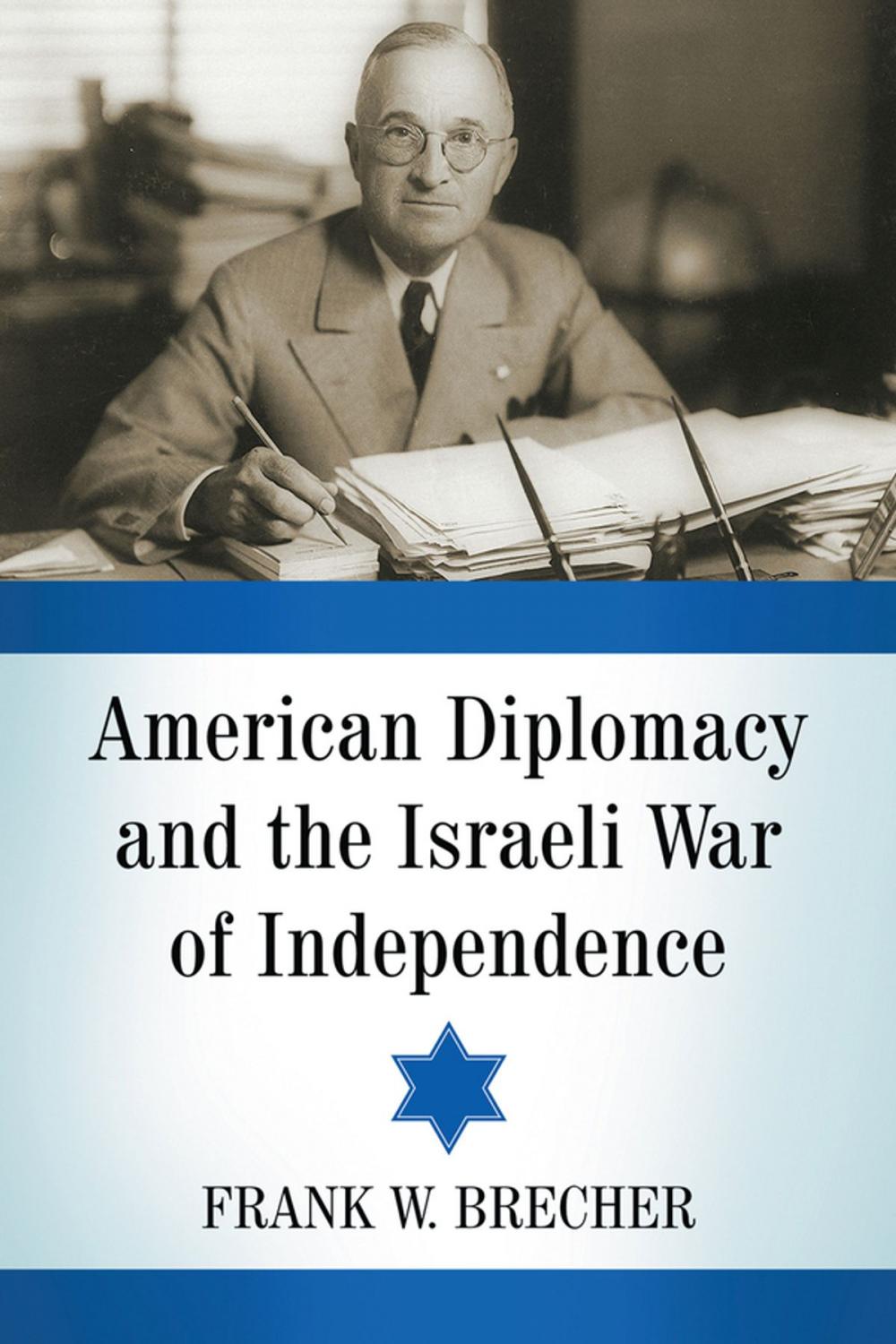 Big bigCover of American Diplomacy and the Israeli War of Independence