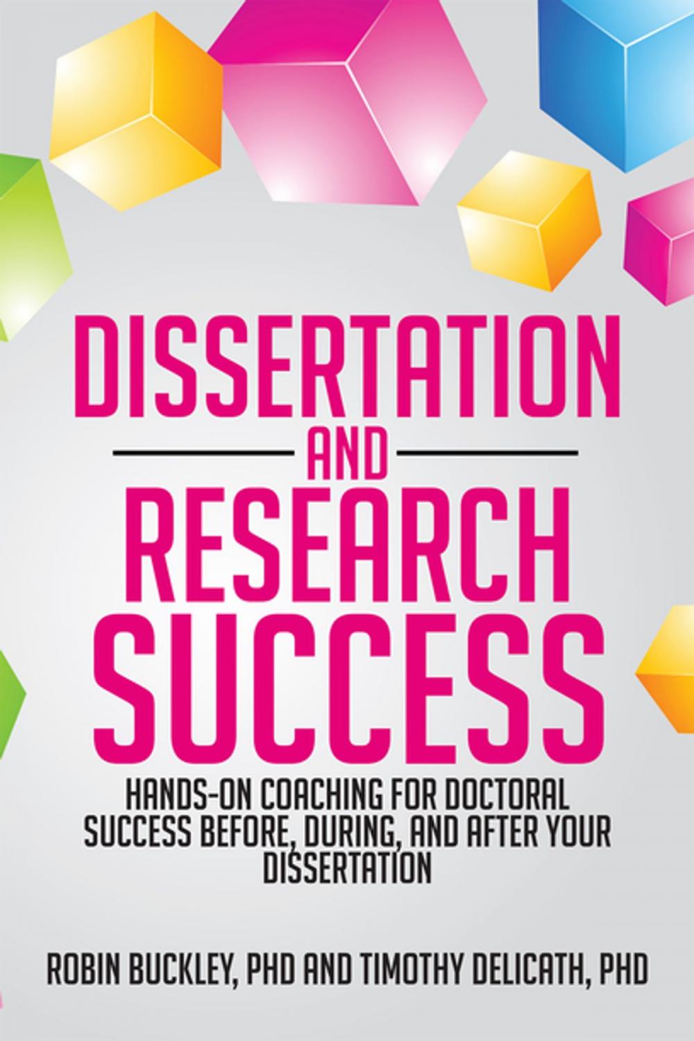 Big bigCover of Dissertation and Research Success